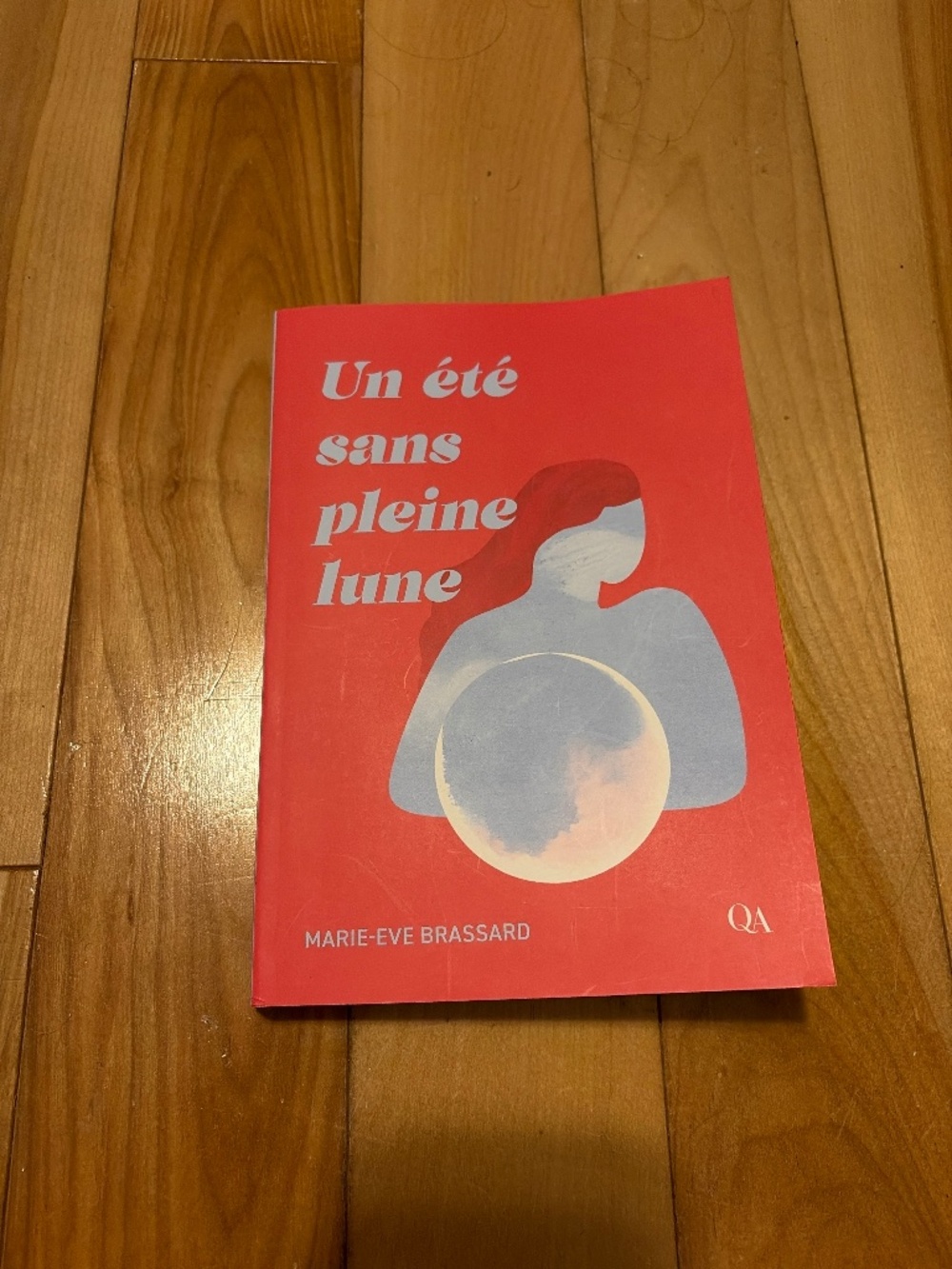 Un été sans pleine lune de Marie-Ève Brassard
